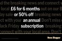 Black Friday sale to subscribe to the News Shopper