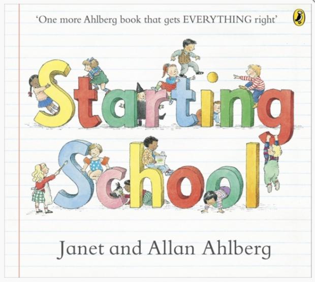Gazette & Herald: Starting School by Janet and Alan Ahlberg