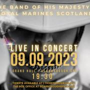 The Band Of His Majesty's Royal Marines Scotland will be coming to the Grand Hall in Scarborough Spa